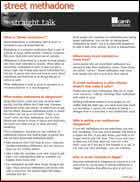 Street Methadone: Straight talk