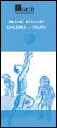 Raising Reslient Children and Youth