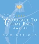 Courage to Come Back Awards 2005
